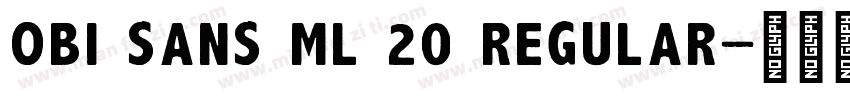 Obi Sans ML 20 Regular字体转换